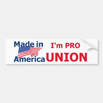 Pro Union Bumper Sticker by samappleby at Zazzle