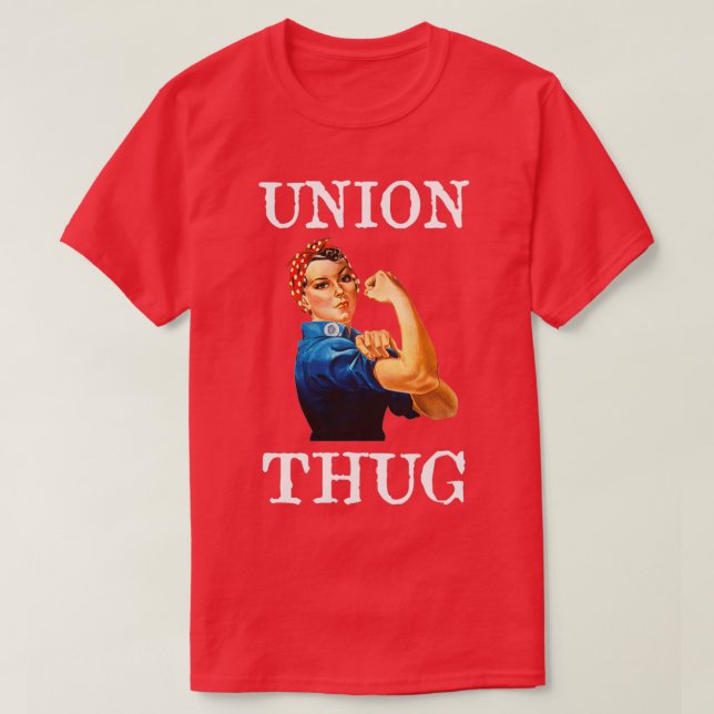 Pro Union Strong Union Proud Rosie the Riveter  T-Shirt (Design Front)