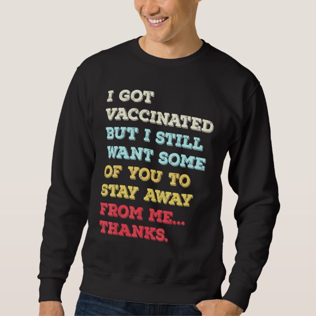 Pro Vaccination Pro Vax Team Vax Sweatshirt (Front)