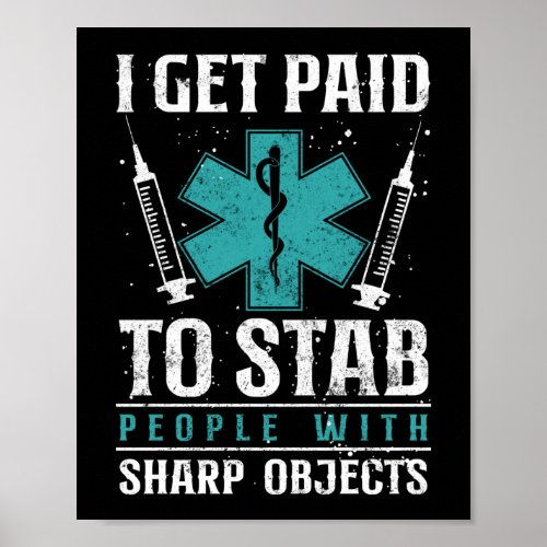 Pro Vaccine EMT Paramedic EMS Emergency I Get Paid Poster