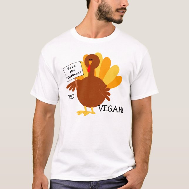 PRO Vegan Turkey Protesting Shirt (Front)