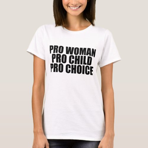 Pro Woman Child  Choice T_Shirt