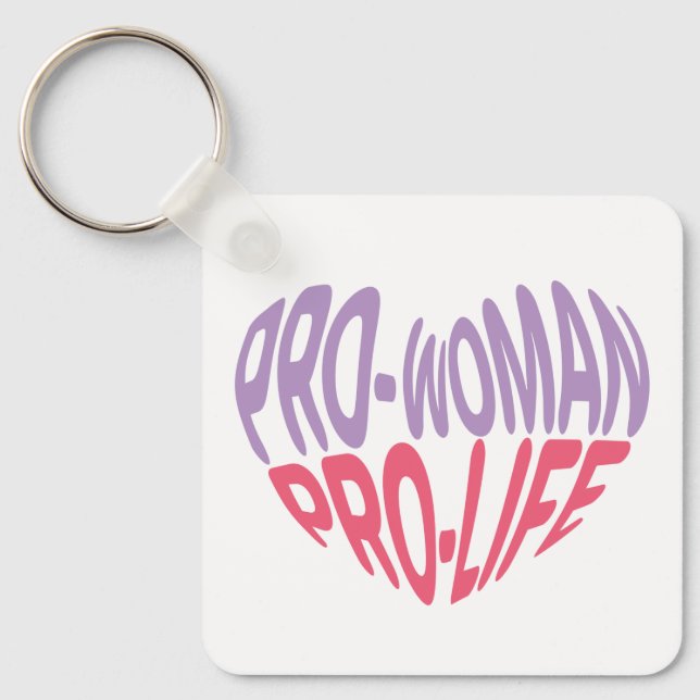Pro Woman Pro Life Heart Shaped Typography Keychain (Front)
