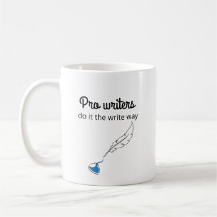 Pro Writers Do it the Write Way Coffee Mug