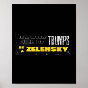 Pro Zelensky Be Zelensky Support Ukraine Poster