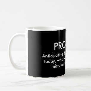PROACTIVE COFFEE MUG