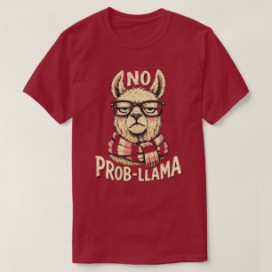 “Prob-Llama” Funny Llama design T-Shirt