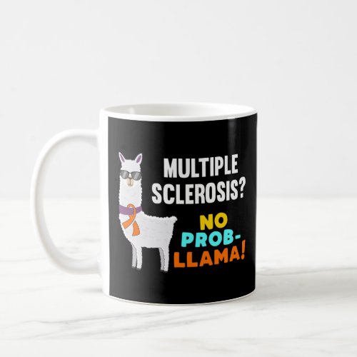 Prob_llama Multiple Sclerosis Warrior Survivor Awa Coffee Mug