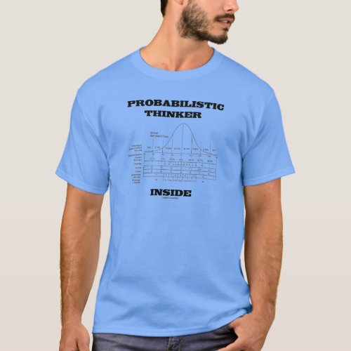 Probabilistic Thinker Inside Bell Curve Humor T_Shirt