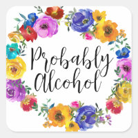 Probably Alcohol Funny and Sarcastic Humor