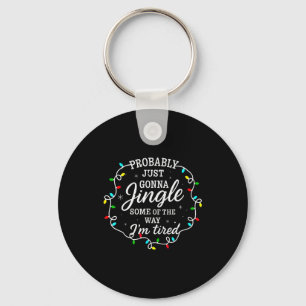 Probably Just Going To Jingle Some Of The Way For Keychain