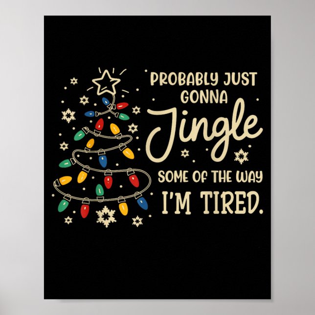 Probably Just Going To Jingle Some Of The Way For  Poster (Front)