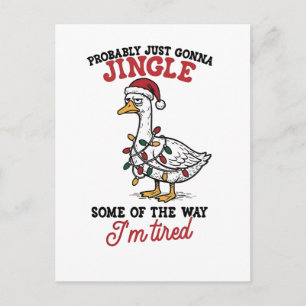 Probably Just Gonna Jingle Some Goose Christmas Invitation Postcard