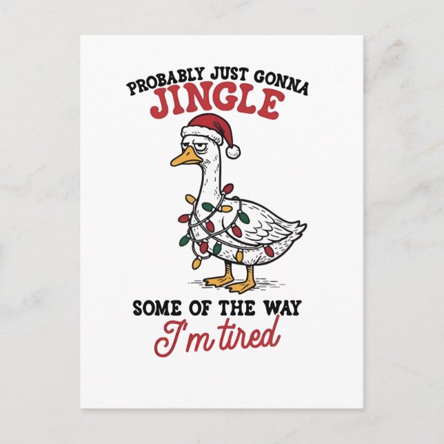 Probably Just Gonna Jingle Some Goose Christmas  Invitation Postcard (Front)