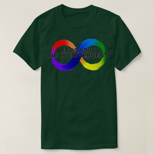 Probably Neurodivergent T-Shirt (Design Front)