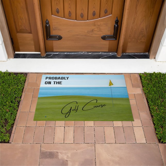 Probably on the Golf Course Golf Lovers Doormat (Outdoor)
