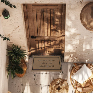 Probably Out Playing Pickleball Funny Custom Brown Doormat