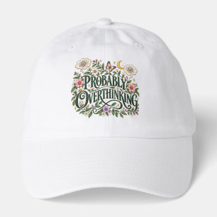 Probably Overthinking Floral Botanical Aesthetic T Hat