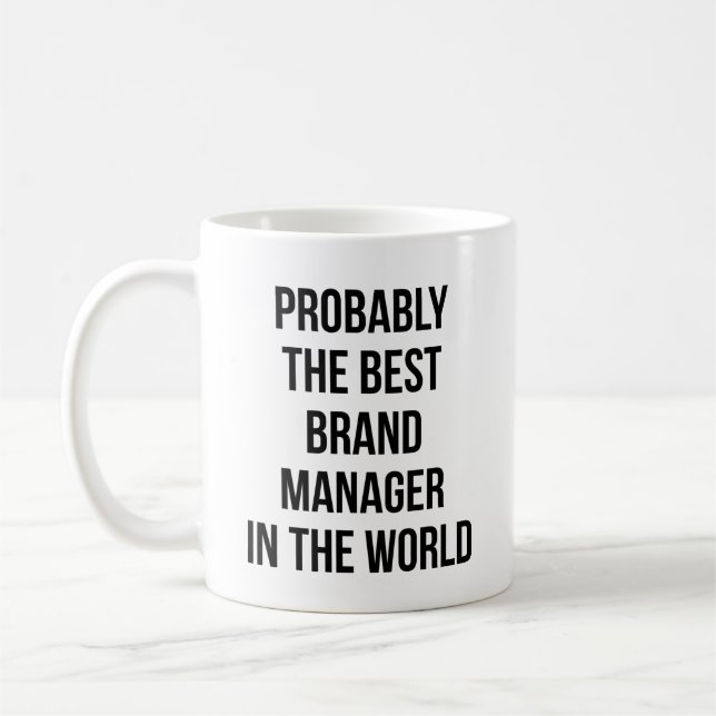 Probably The Best Brand Manager In The World Coffee Mug (Left)