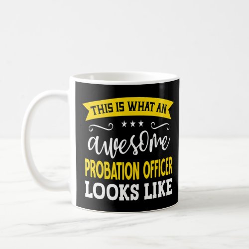Probation Officer Job Title Employee Probation Off Coffee Mug
