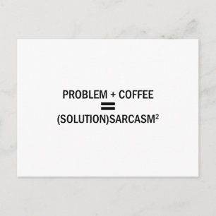 Problem Plus Coffee Postcard