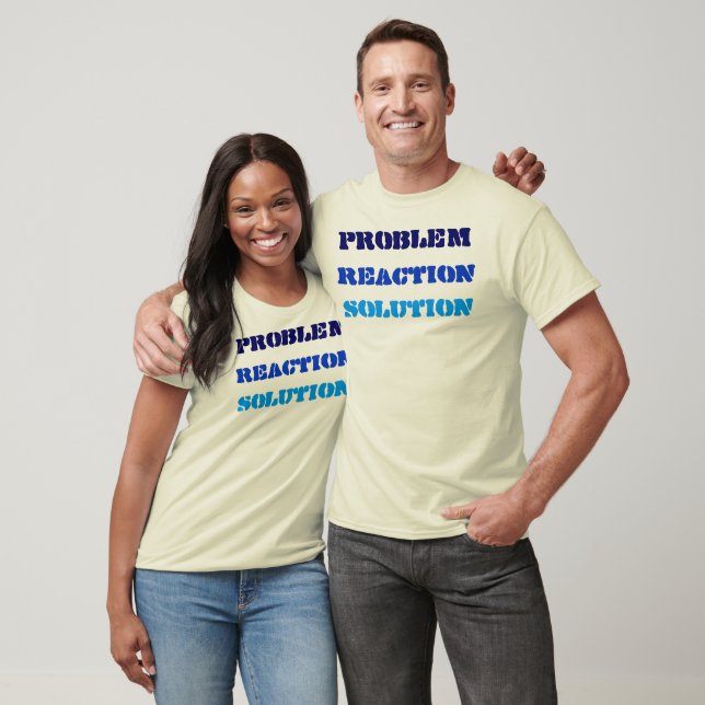 Problem Reaction Solution T-Shirt (Unisex)