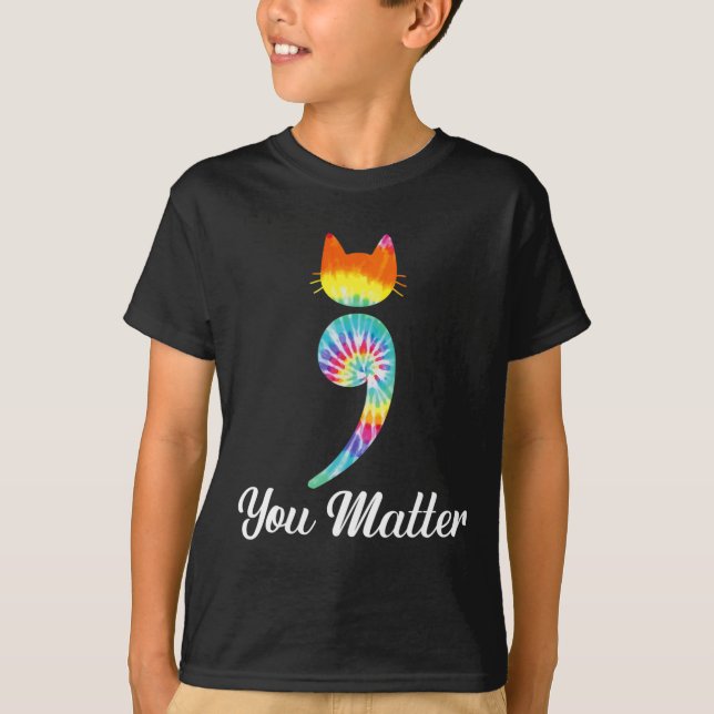 Problem Semicolon Tie Dye Cat Suicide Prevention  T-Shirt (Front)