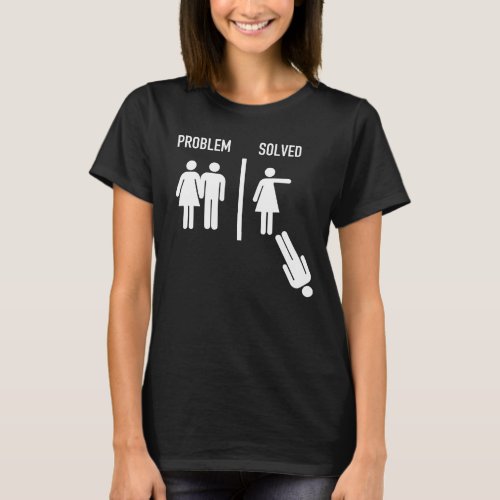 Problem Solved _ Funny Marriage Versus Divorce T_Shirt