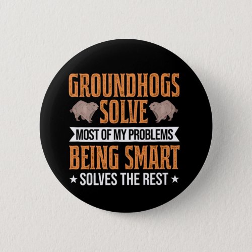 Problem Solver Groundhog Day Button