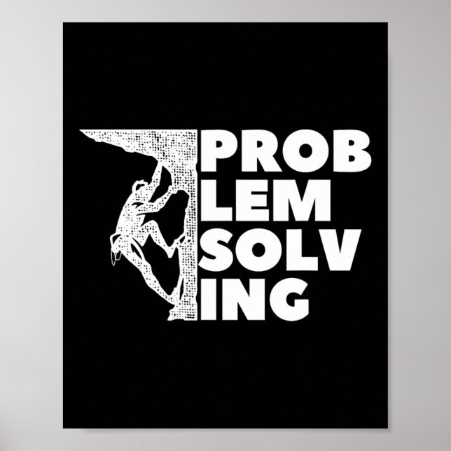 Problem Solving Climber Gift, Rock Climbing, Bould Poster (Front)