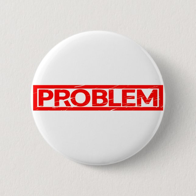 Problem Stamp Button (Front)