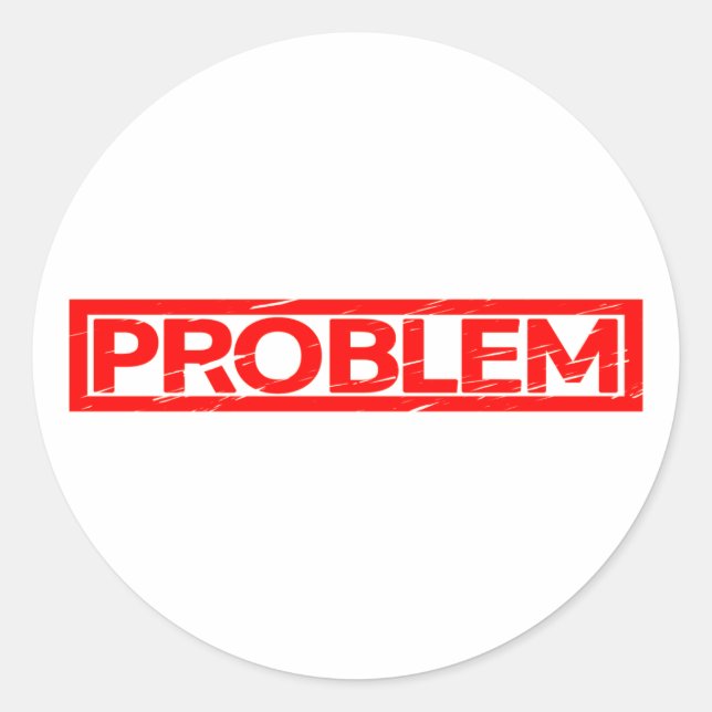 Problem Stamp Classic Round Sticker (Front)