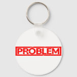 Problem Stamp Keychain