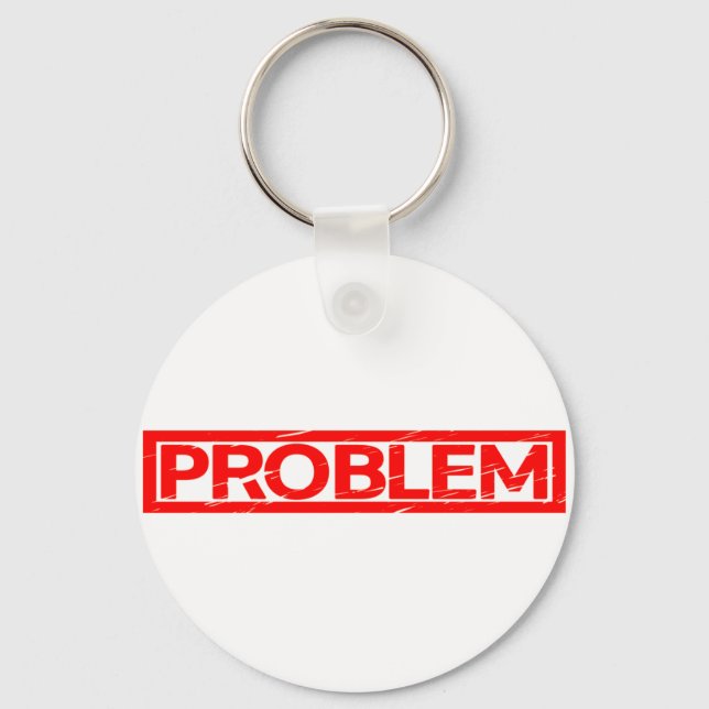 Problem Stamp Keychain (Front)