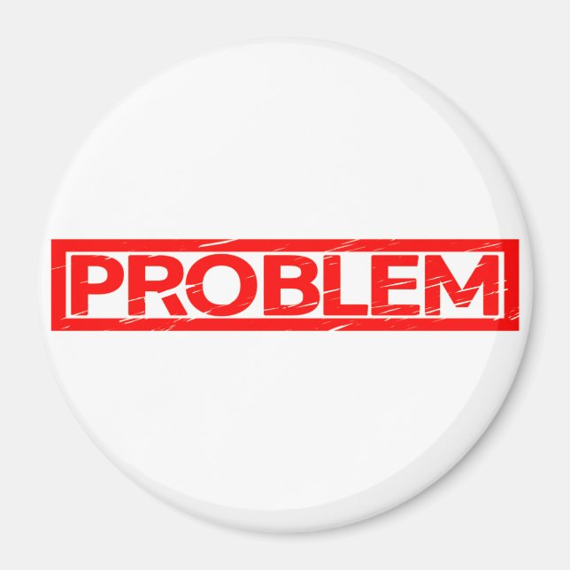Problem Stamp Magnet (Front)