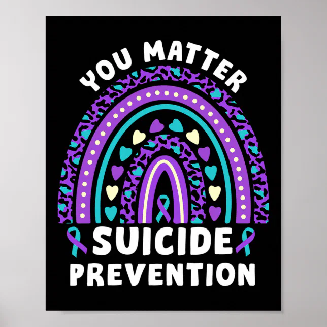 Problem Suicide Prevention Awareness Ribbon Rainbo Poster | Zazzle
