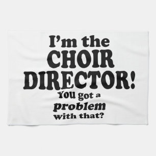Problem With That - Choir Director Towel