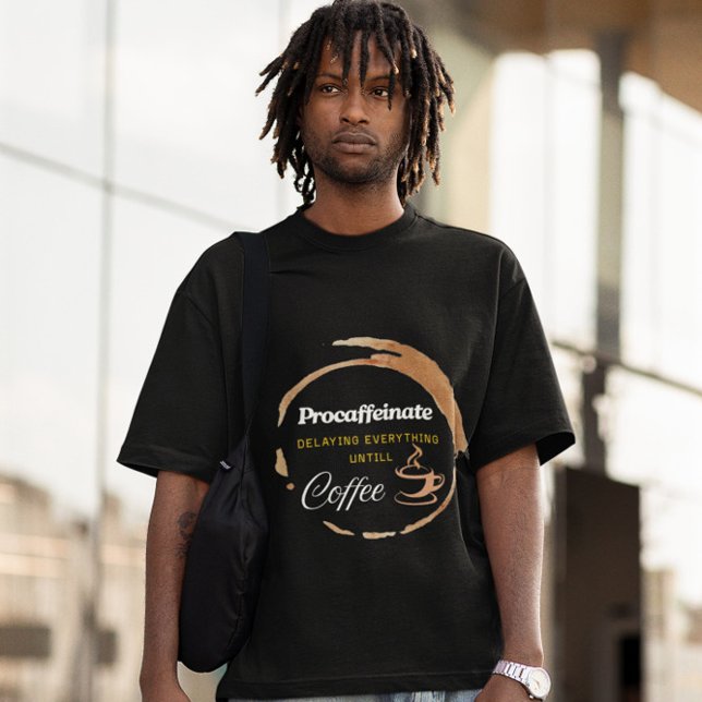 Procaffeinate Funny Coffee Gifted Quote T-Shirt (Creator Uploaded)