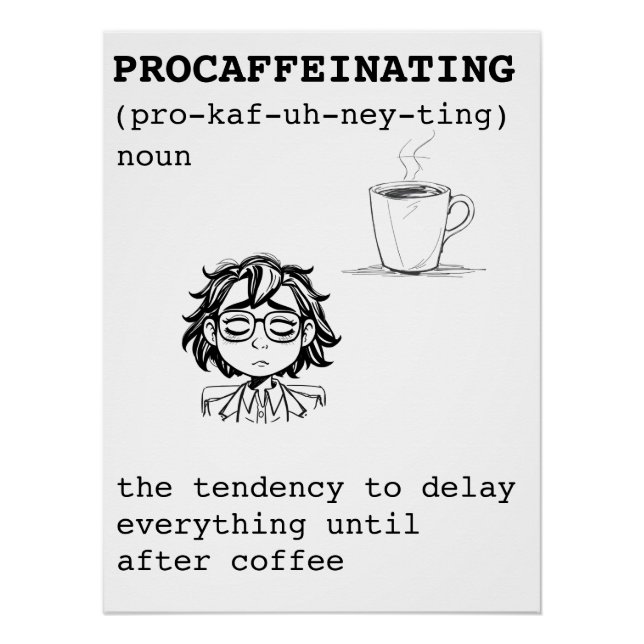 Procaffeinating Definition Poster (Front)