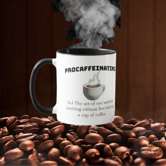 Procaffeinating - need coffee to start anything mug (Creator Uploaded)