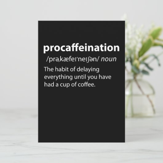 Procaffeination Funny Dictionary Definition (Standing Front)