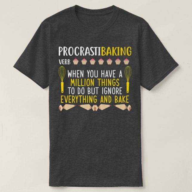 Procastibaking Definition Funny Women Cooking and  T-Shirt (Design Front)