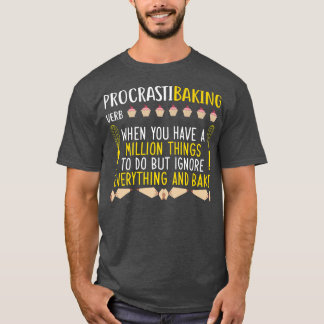 Procastibaking Definition Funny Women Cooking and  T-Shirt
