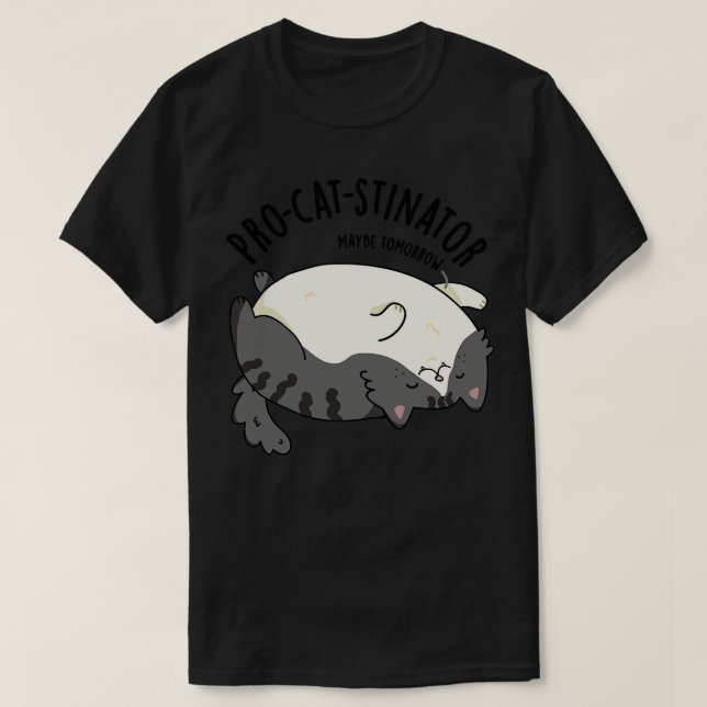 Procatstinator Funny Fat Cat Pun T-Shirt (Design Front)