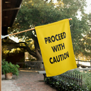 Proceed With Caution Road Sign