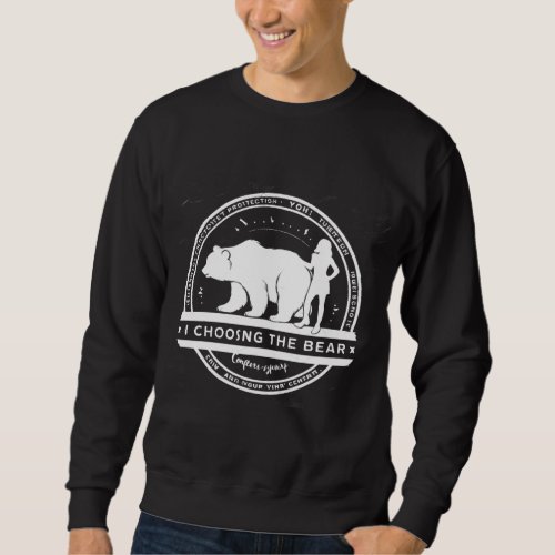 Proceeds to Aid Abuse Survivors always choose Bear Sweatshirt