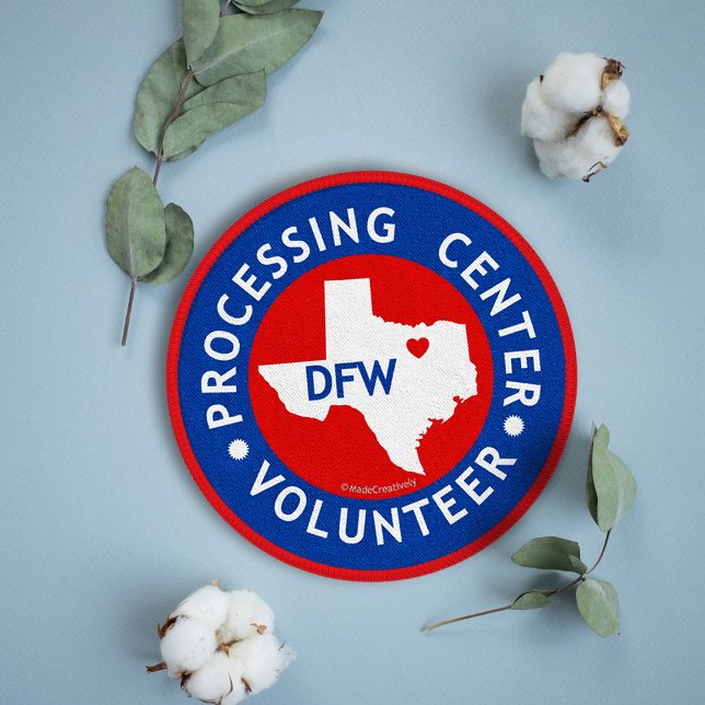 Processing Center Volunteer - DFW, TX Patch (Creator Uploaded)
