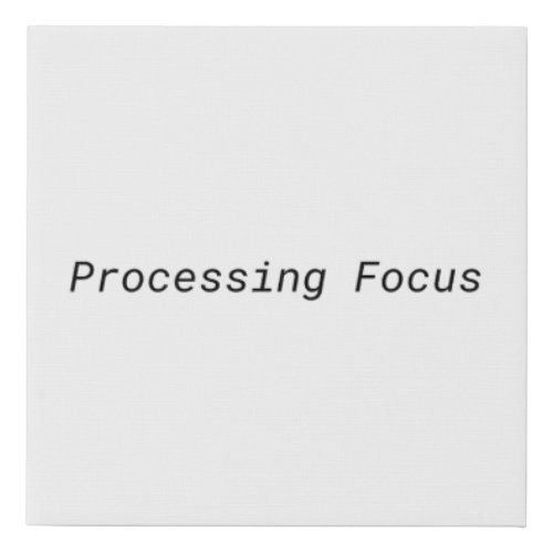 Processing Focus Minimalist Typewriter  Faux Canvas Print