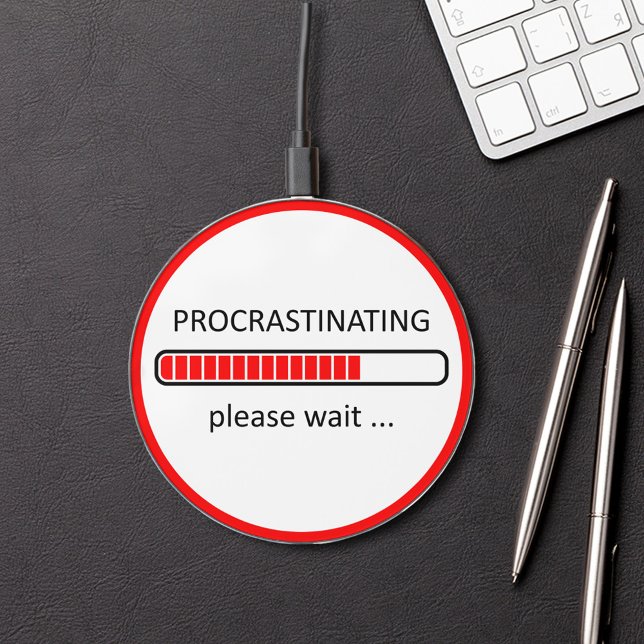 Procrastinating Please Wait - Lazy Day Wireless Charger (Creator Uploaded)