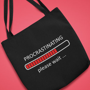 Procrastinating Please Wait Tote Bag